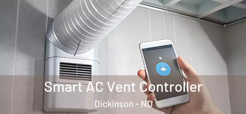  Smart AC Vent Controller Dickinson - ND